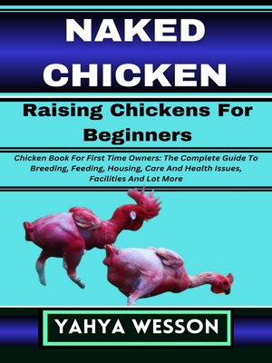 cover image of NAKED CHICKEN Raising Chickens For Beginners